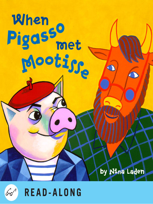 Title details for When Pigasso Met Mootisse by Nina Laden - Available